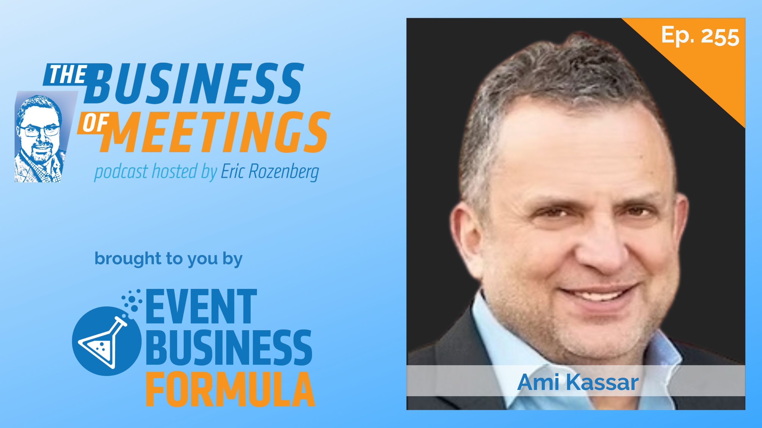 255: 2025 Business Deals: What Buyers and Sellers Need to Know with Ami Kassar