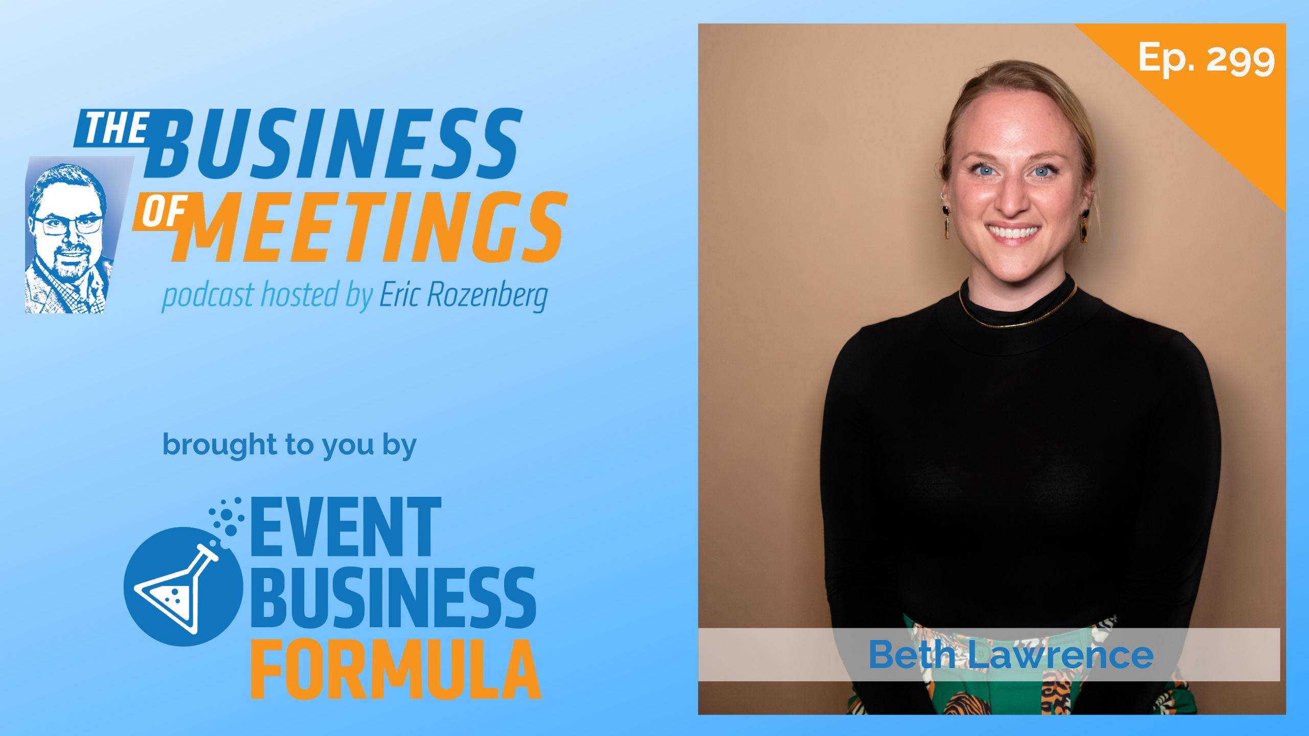 299: From Layoff to Lift-Off: How Beth Lawrence Became an Event Business Entrepreneur
