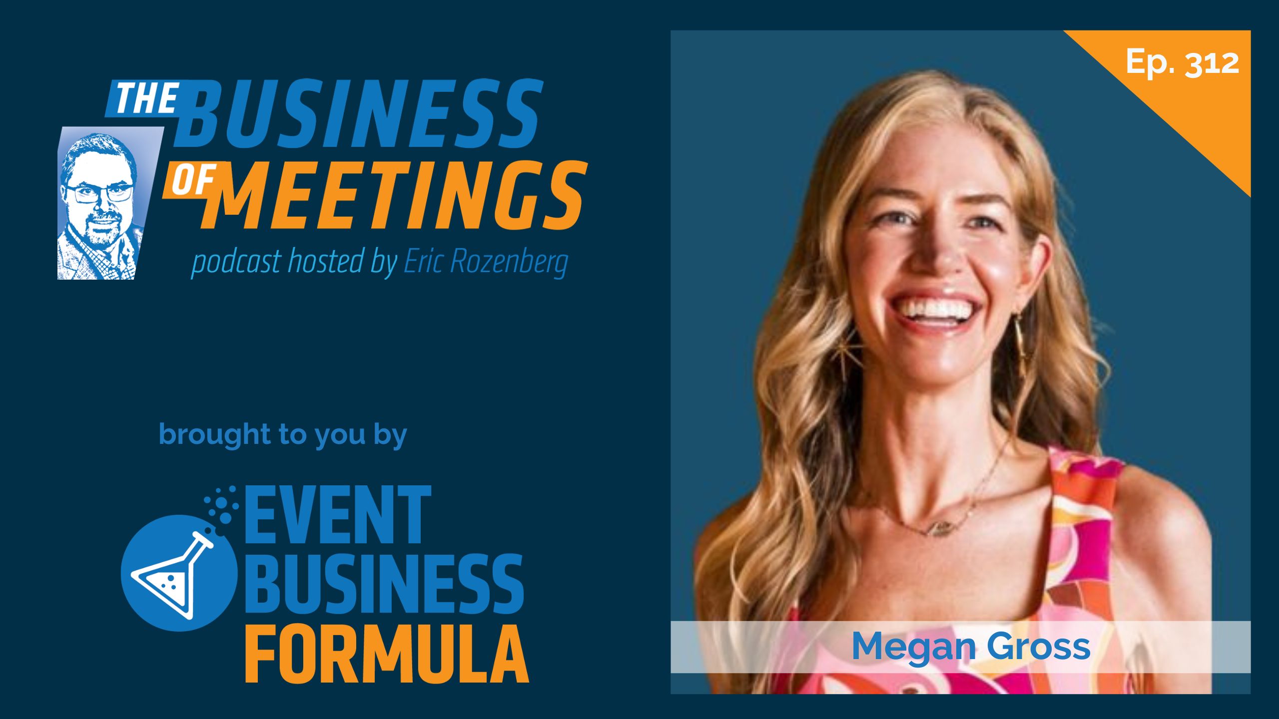 312: From Vegas Nights to VC Dinners: Building Rooms that Move Capital with Megan Gross
