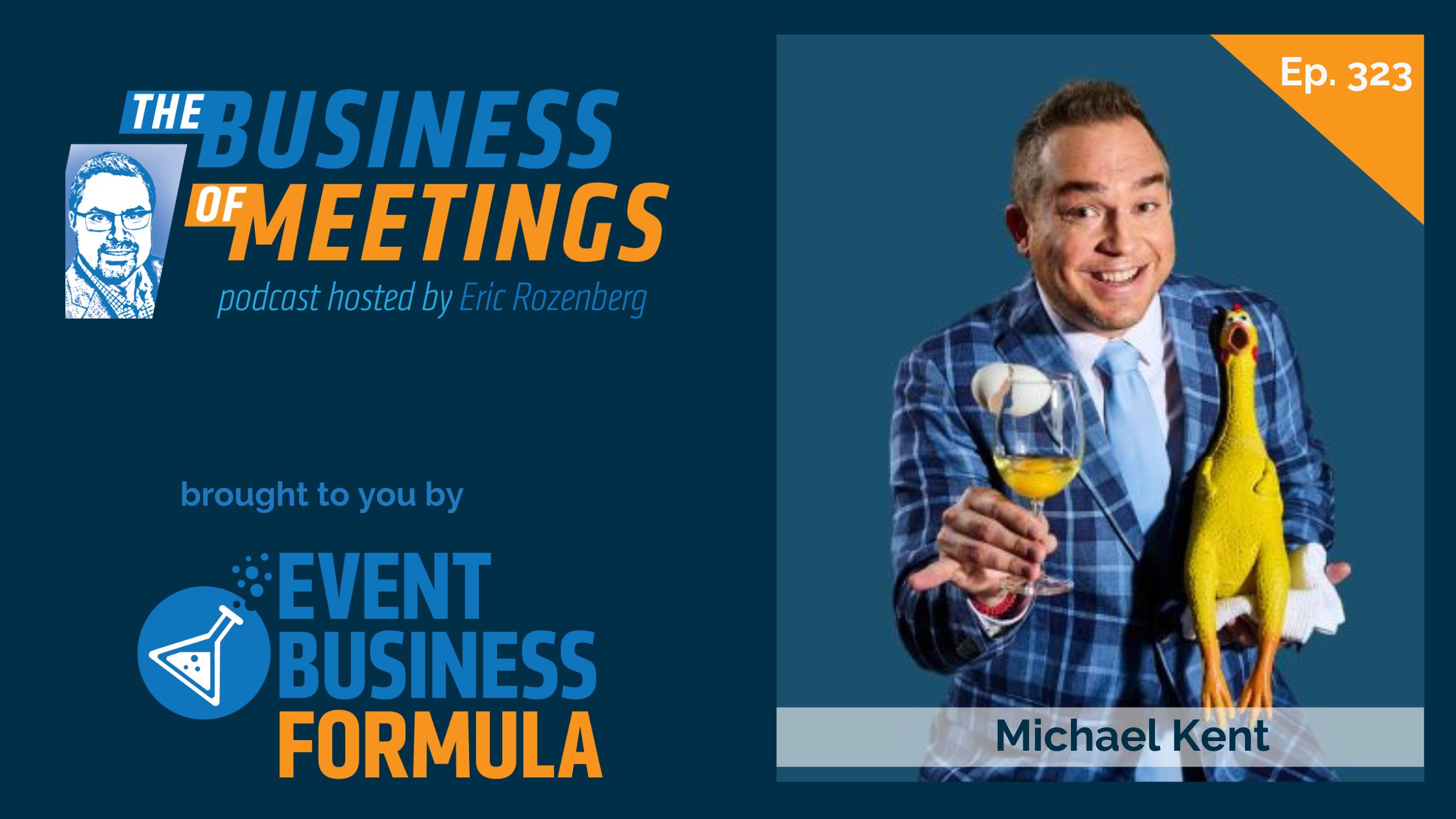 323: Own the Room: The Discipline of Audience Engagement with Michael Kent