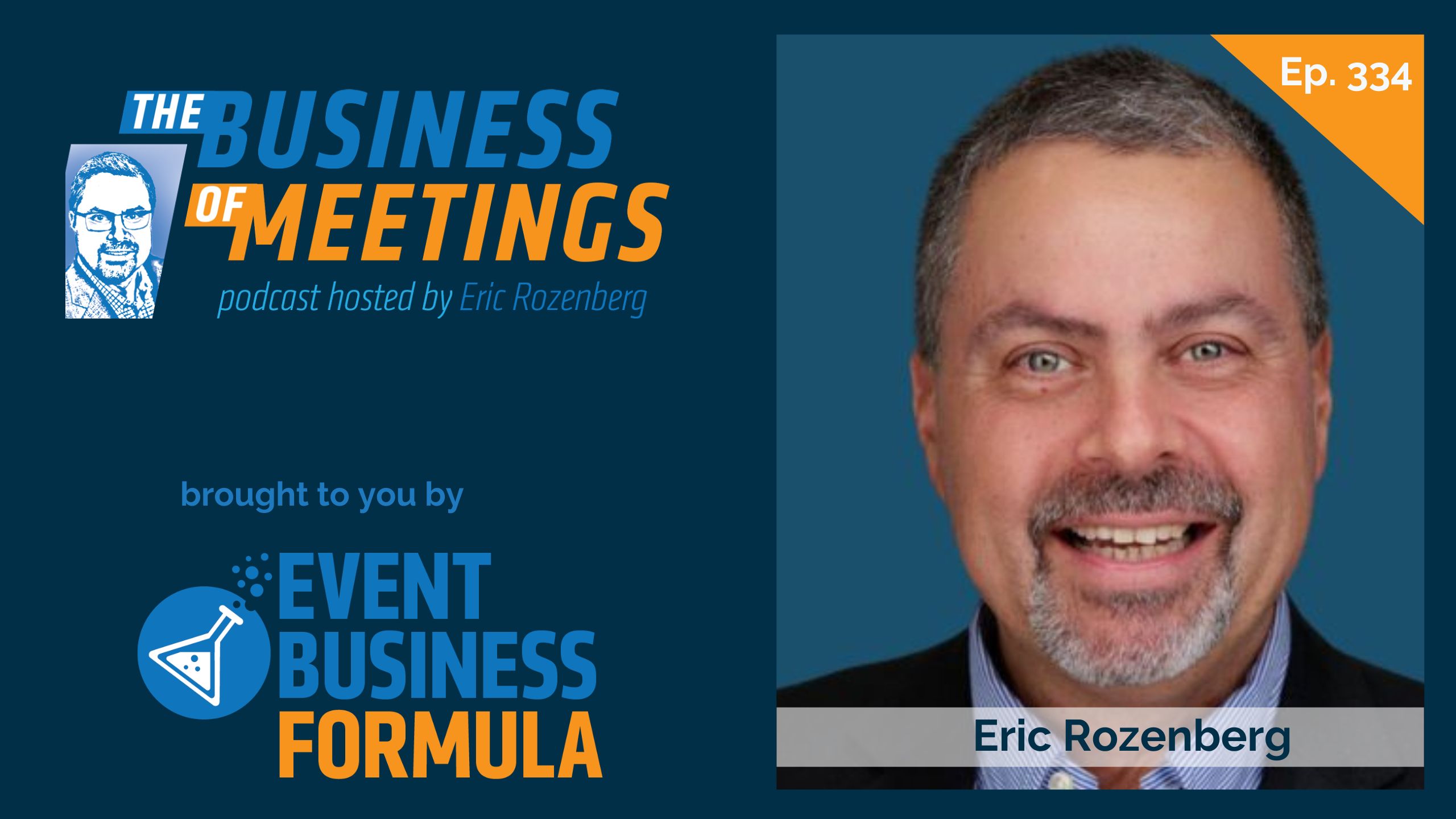 334: Private Equity is Coming to the Events Industry. Are You Ready? with Eric Rozenberg
